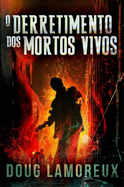 O Derretimento dos Mortos Vivos