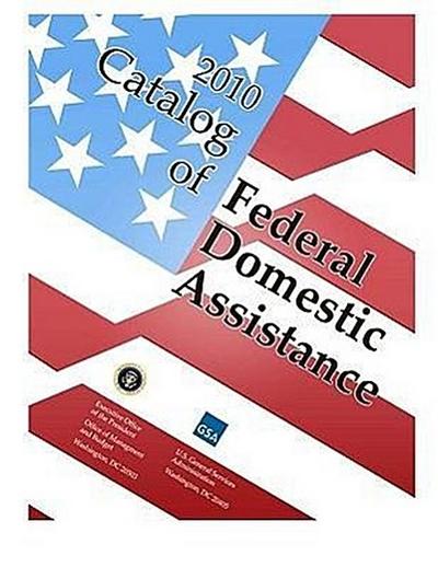 Catalog of Federal Domestic Assistance 2010 - Basic Manual with Binder