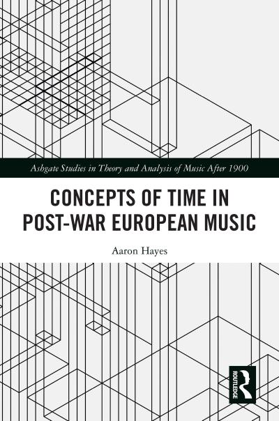 Concepts of Time in Post-War European Music