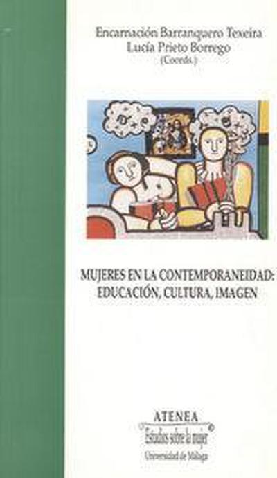 Mujeres en la contemporaneidad: educación, cultura, imagen