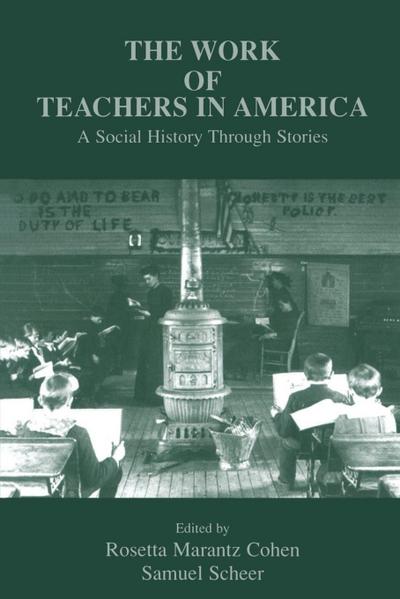 The Work of Teachers in America