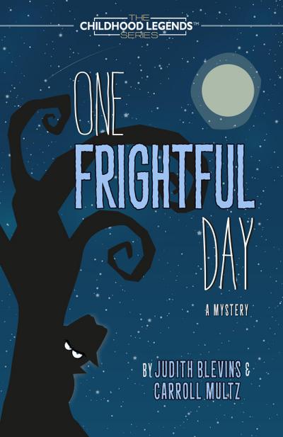 One Frightful Day (The Childhood Legends Series)