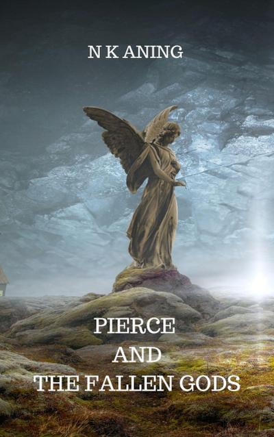Pierce and the Fallen Gods (Imaginaterium, #2)