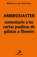 Comentario a las cartas paulinas de Gálatas a Filemón