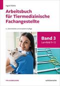 Arbeitsbuch für Tiermedizinische Fachangestellte 3