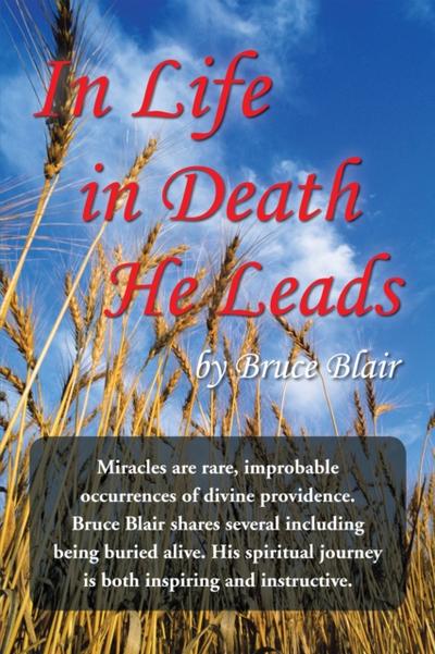 In Life—In Death—He Leads