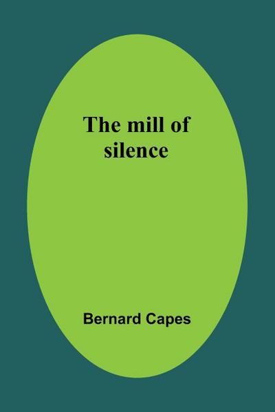 The mill of silence