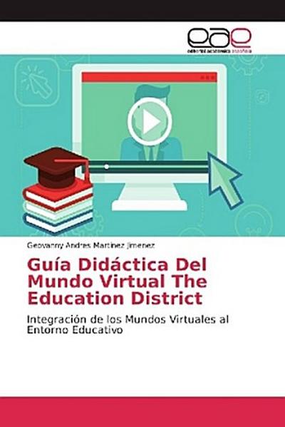 Guía Didáctica Del Mundo Virtual The Education District