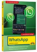WhatsApp - optimal nutzen - neueste Version 2025; 