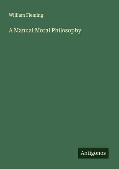 A Manual Moral Philosophy