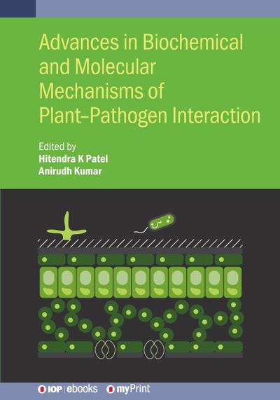 Advances in Biochemical and Molecular Mechanisms of Plant-Pathogen Interaction