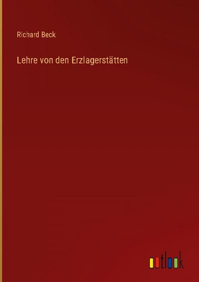 Lehre von den Erzlagerstätten