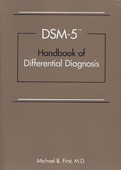 DSM-5 Handbook of Differential Diagnosis