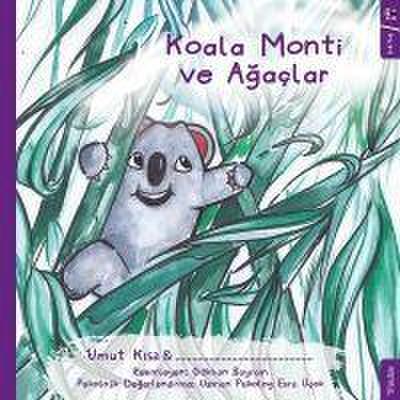 Koala Monti ve Agaclar