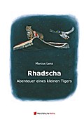 Rhadscha, Abenteuer eines kleinen Tigers