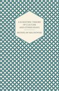 A Scientific Theory of Culture and Other Essays