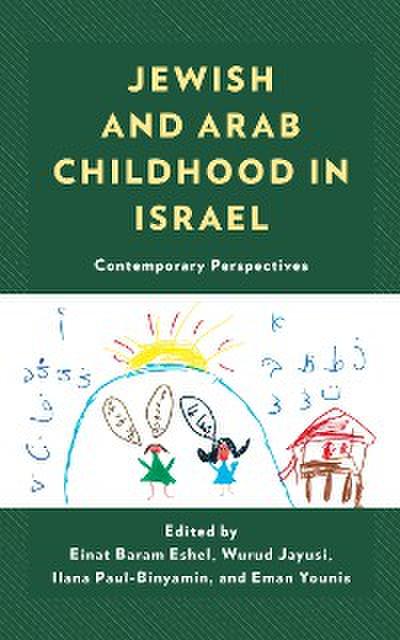 Jewish and Arab Childhood in Israel