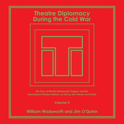 Theatre Diplomacy During the Cold War