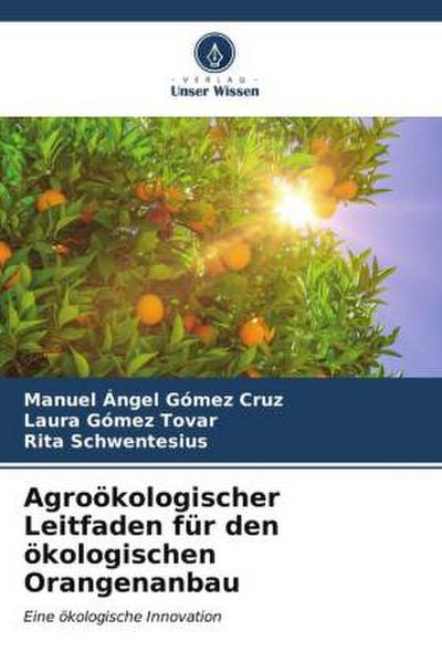Agroökologischer Leitfaden für den ökologischen Orangenanbau