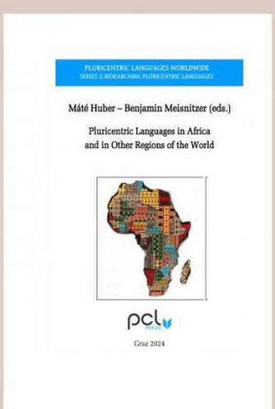 Pluricentric Languages in Africa and in Other Regions of the World