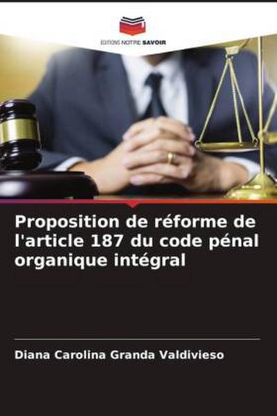 Proposition de réforme de l’article 187 du code pénal organique intégral