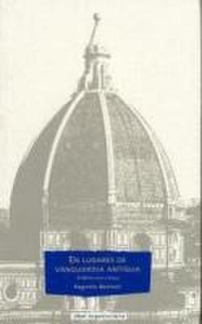 En lugares de vanguardia antigua : (de Brunelleschi a Tiépolo)