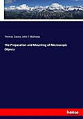 The Preparation and Mounting of Microscopic Objects