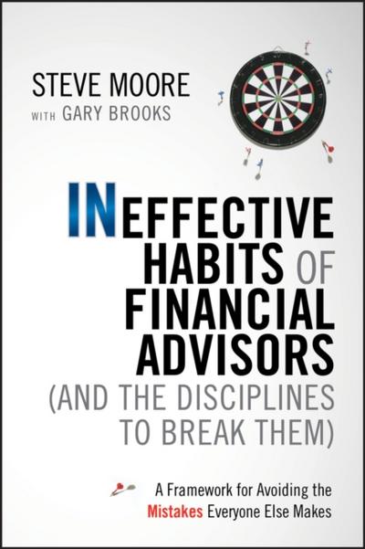 Ineffective Habits of Financial Advisors (and the Disciplines to Break  Them)