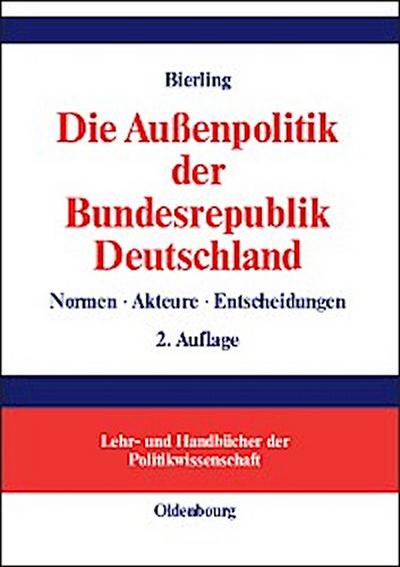 Die Außenpolitik der Bundesrepublik Deutschland