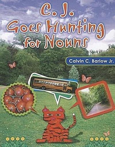 C.J. Goes Hunting for Nouns