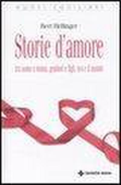 Storie d’amore tra uomo e donna, genitori e figli, noi e il mondo