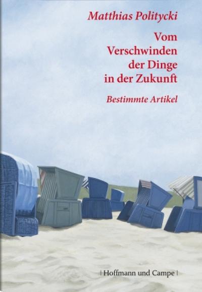Vom Verschwinden der Dinge in der Zukunft 2006-1998