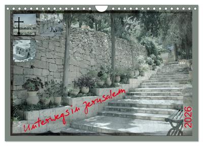 Unterwegs in Jerusalem (Wandkalender 2026 DIN A4 quer), CALVENDO Monatskalender