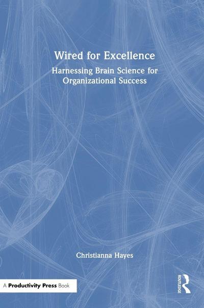 Wired for Excellence