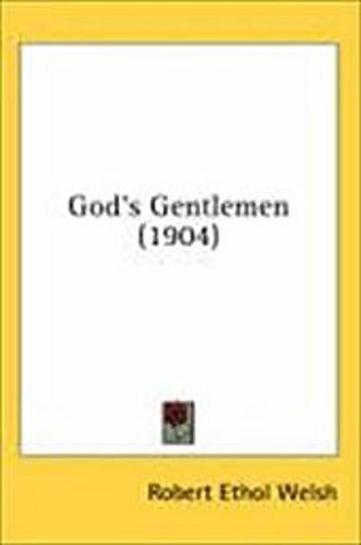 God’s Gentlemen (1904)