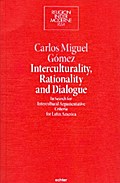 Interculturality, Rationality and Dialogue