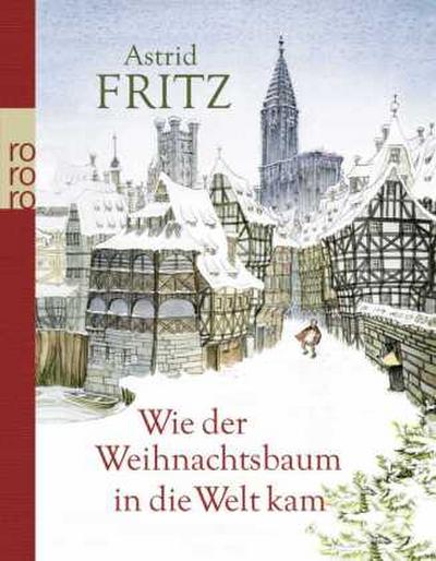 Wie der Weihnachtsbaum in die Welt kam