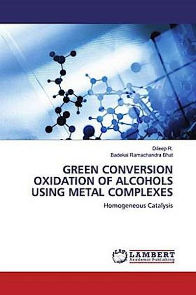 GREEN CONVERSION OXIDATION OF ALCOHOLS USING METAL COMPLEXES