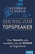 Der Weg zum Topspeaker von Hermann Scherer | Ebook