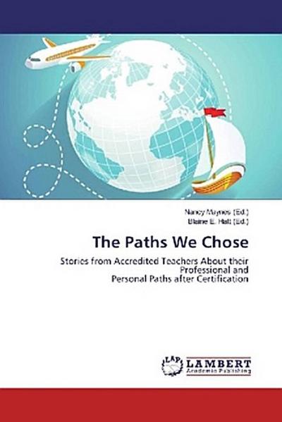 The Paths We Chose