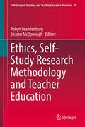 Ethics, Self-Study Research Methodology and Teache