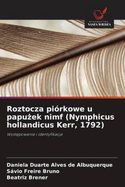 Roztocza piórkowe u papu¿ek nimf (Nymphicus hollandicus Kerr, 1792)