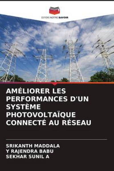 AMÉLIORER LES PERFORMANCES D’UN SYSTÈME PHOTOVOLTAÏQUE CONNECTÉ AU RÉSEAU