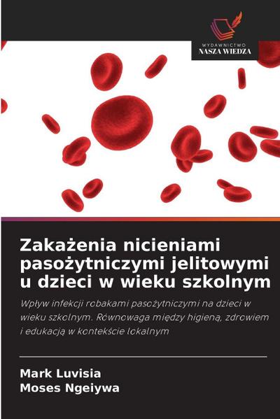 Zaka¿enia nicieniami paso¿ytniczymi jelitowymi u dzieci w wieku szkolnym