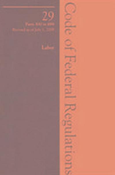 2009 29 CFR 500-899 (Wage and Hour Division)