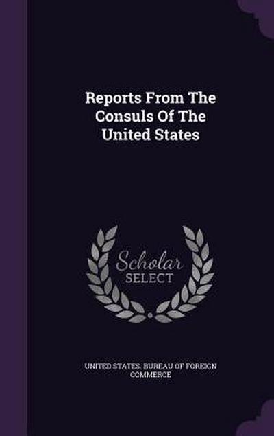 Reports From The Consuls Of The United States