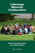 Liderazgo Misionero Colaborativo