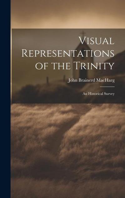 Visual Representations of the Trinity: An Historical Survey