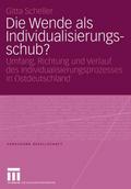 Die Wende als Individualisierungsschub?