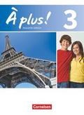 À plus ! - Französisch als 1. und 2. Fremdsprache - Ausgabe ab 2012 - Band 3